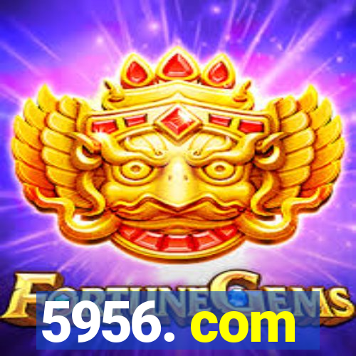 5956. com